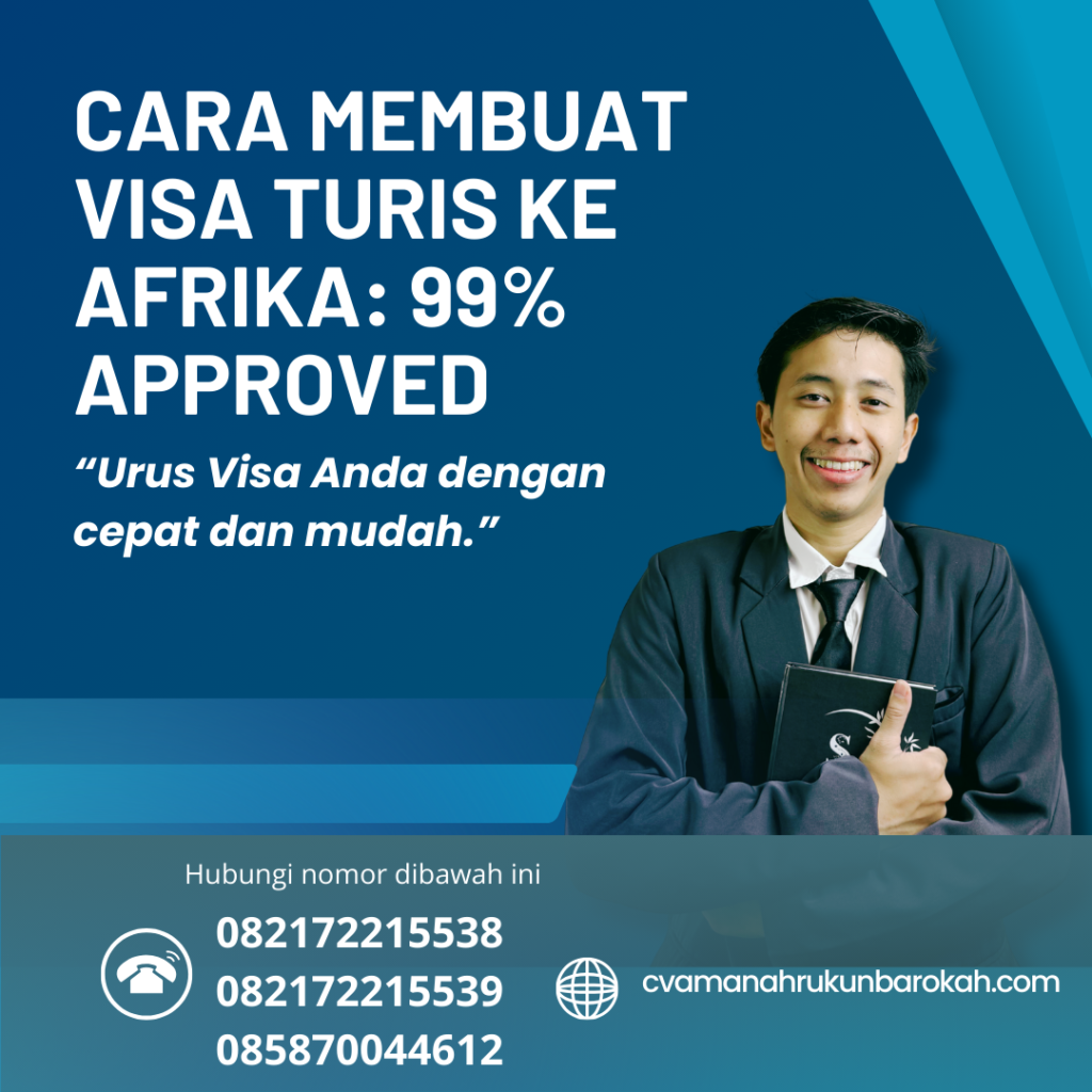 Cara Membuat Visa Turis Ke Afrika 99% Approved