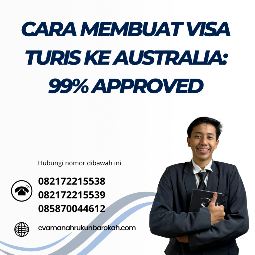 Cara Membuat Visa Turis Ke Australia 99% Approved