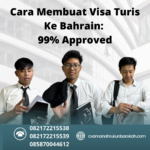 Cara Membuat Visa Turis Ke Bahrain 99% Approved