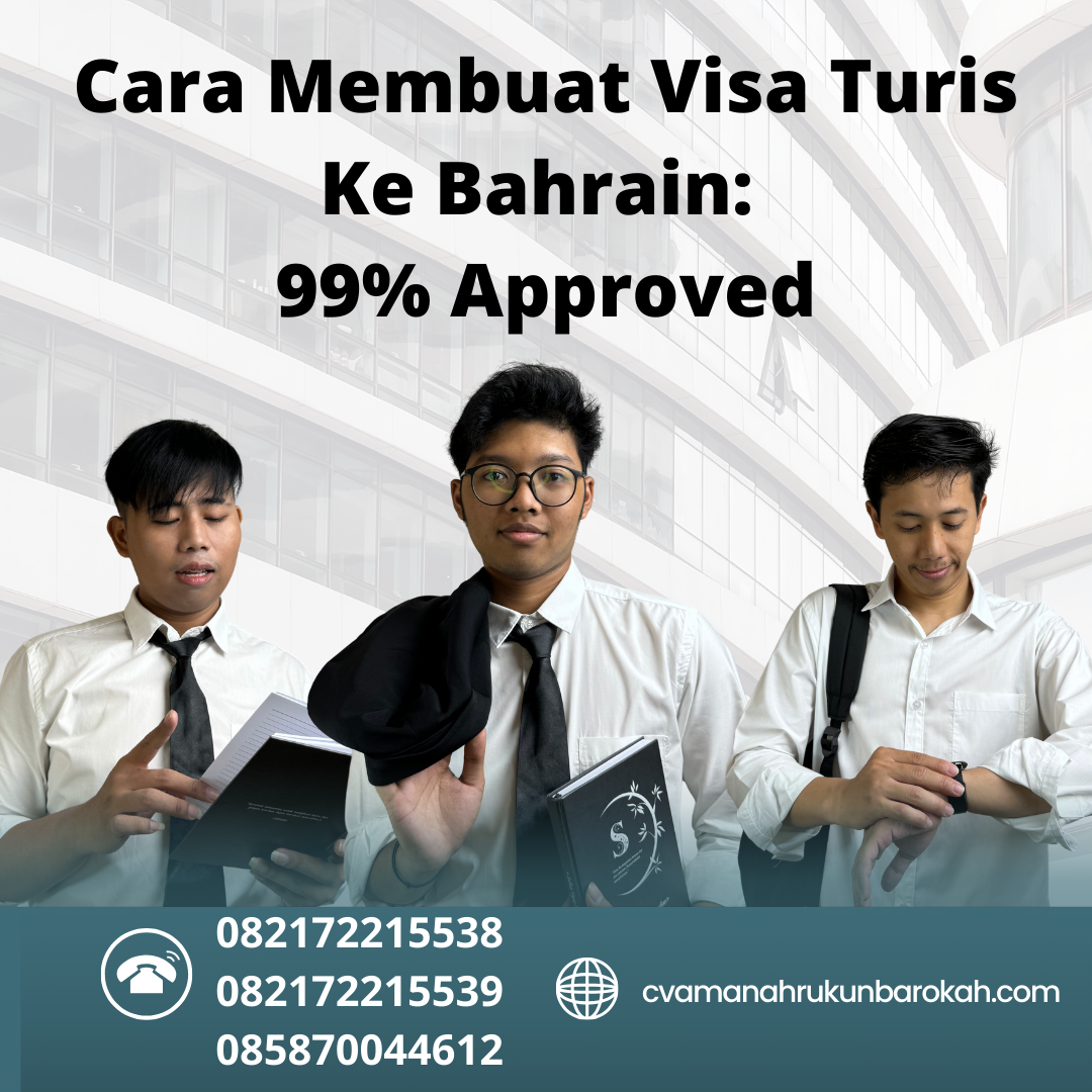 Cara Membuat Visa Turis Ke Bahrain: 99% Approved