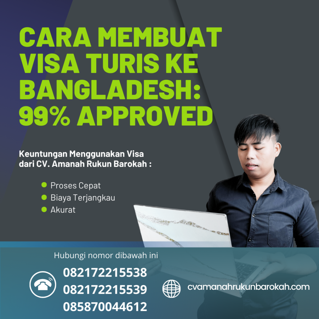 Cara Membuat Visa Turis Ke Bangladesh 99% Approved