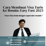 Cara Membuat Visa Turis Ke Bosnia Easy Fast 2025