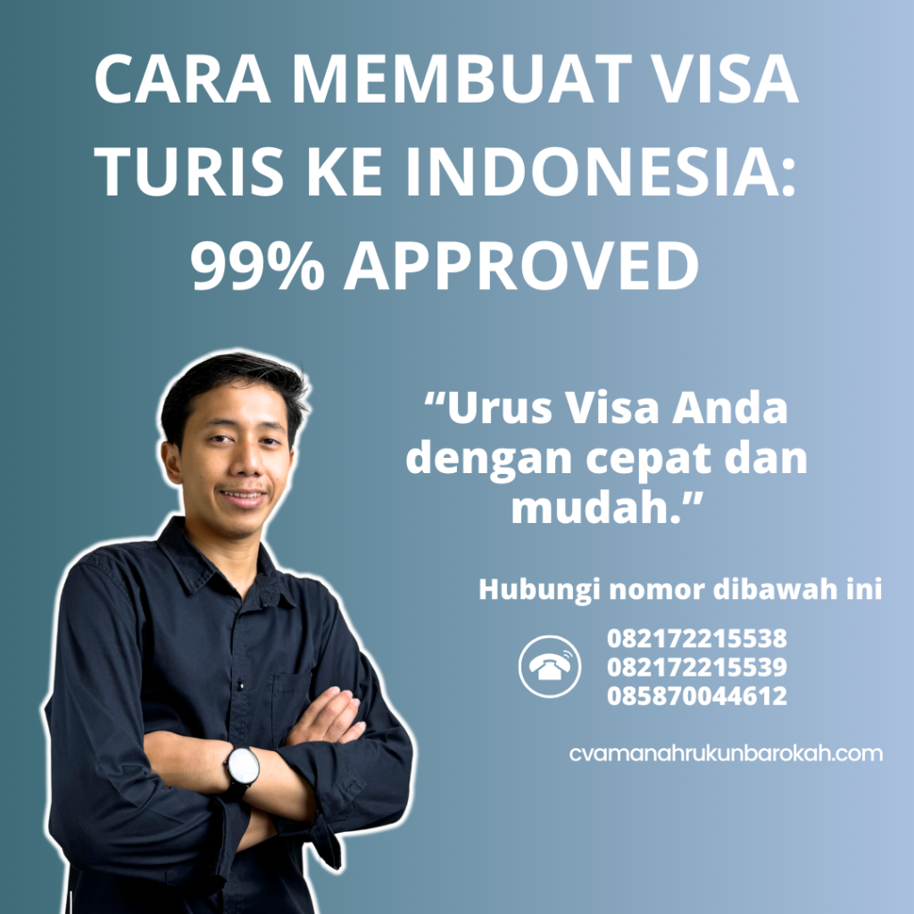 Cara Membuat Visa Turis Ke Indonesia 99% Approved