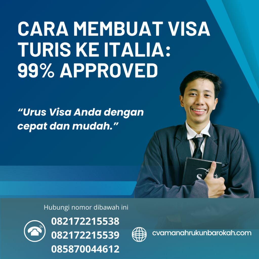 Cara Membuat Visa Turis Ke Italia 99% Approved
