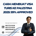 Cara Membuat Visa Turis Ke Palestina 2025 99% Approved