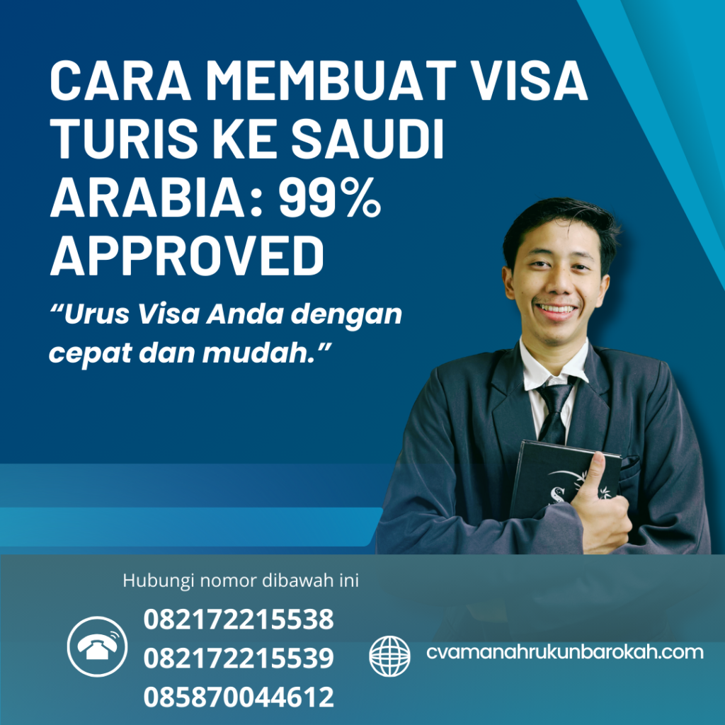 Cara Membuat Visa Turis Ke Saudi Arabia 99% Approved