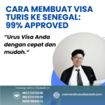 Cara Membuat Visa Turis Ke Senegal 99% Approved