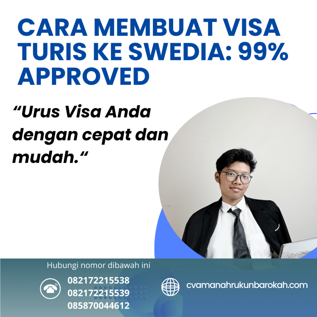 Cara Membuat Visa Turis Ke Swedia 99% Approved