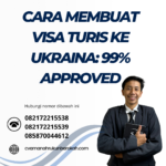 Cara Membuat Visa Turis Ke Ukraina 99% Approved