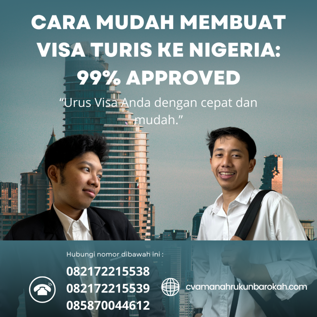 Cara Mudah Membuat Visa Turis Ke Nigeria 99% Approved