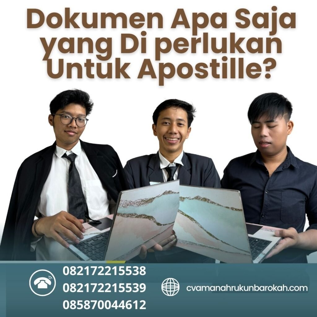 Dokumen Apa Saja yang Di perlukan Untuk Apostille Dokumen Apa Saja Yang Di Perlukan Untuk Apostille
