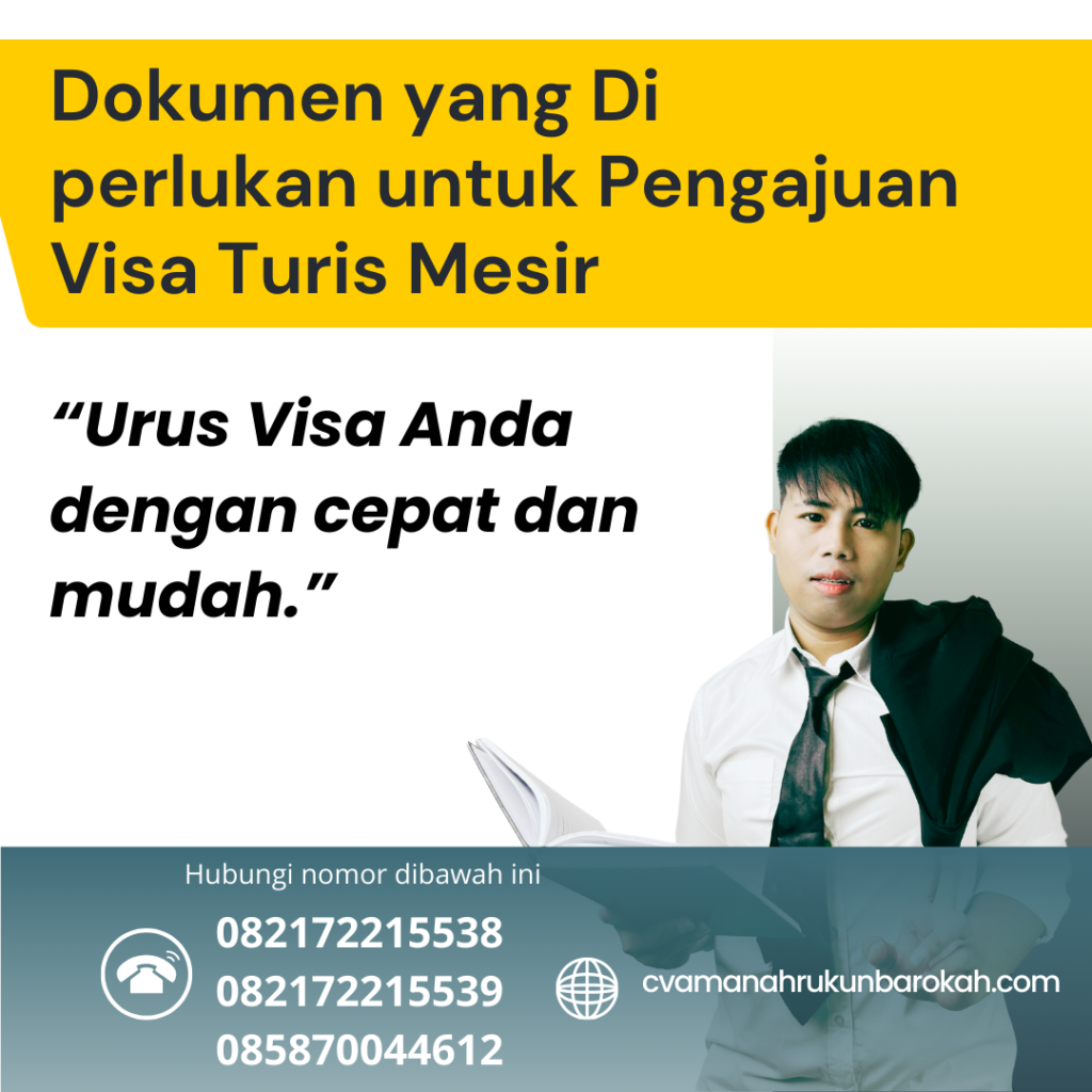 Dokumen yang Di perlukan untuk Pengajuan Visa Turis Mesir Dokumen Yang Di Perlukan Untuk Pengajuan Visa Turis Mesir
