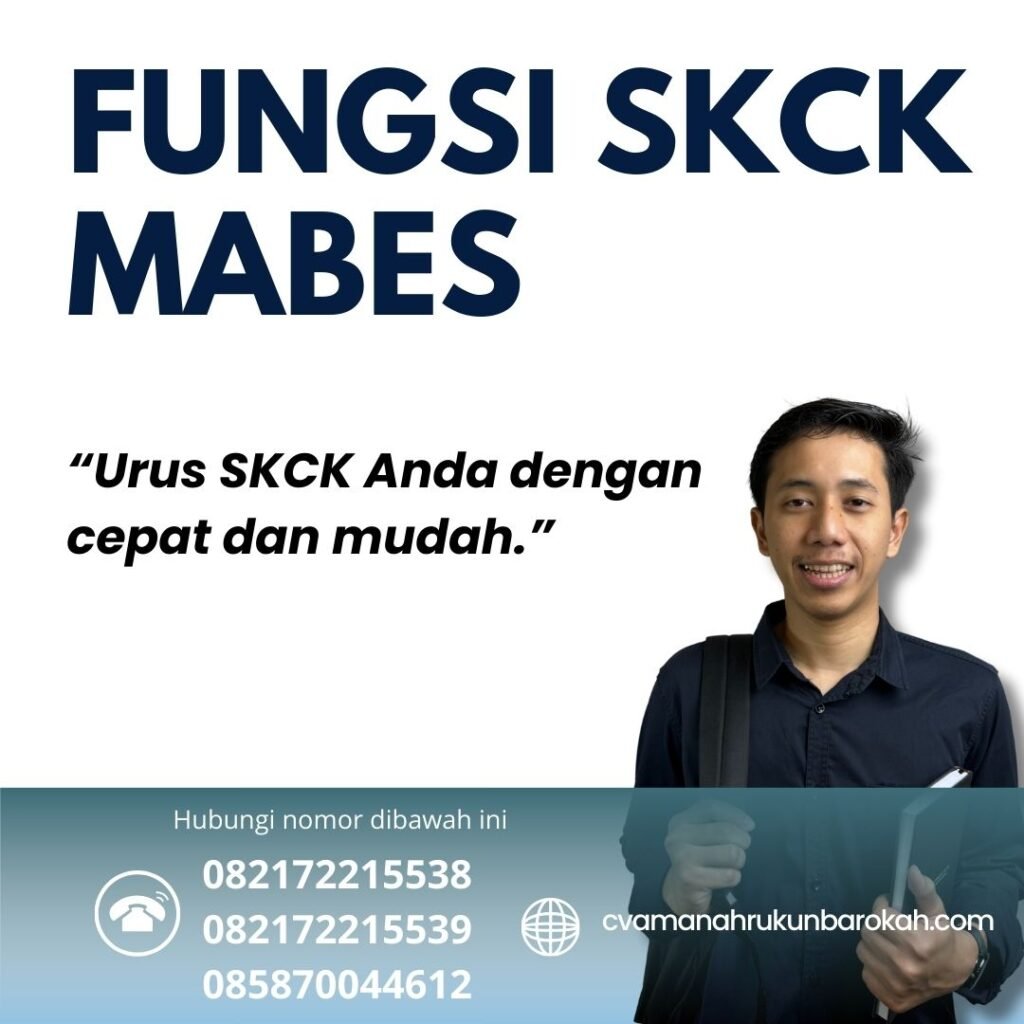 Fungsi SKCK Mabes Fungsi Skck Mabes