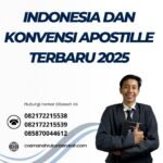 Indonesia Dan Konvensi Apostille Terbaru 2025