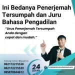 Ini Bedanya Penerjemah Tersumpah Dan Juru Bahasa Pengadilan