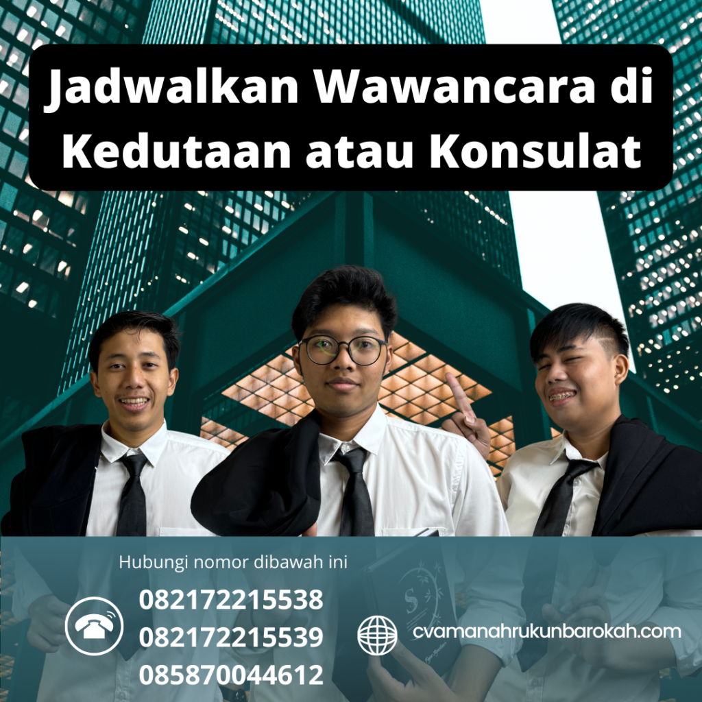 Jadwalkan Wawancara di Kedutaan atau Konsulat Jadwalkan Wawancara Di Kedutaan Atau Konsulat