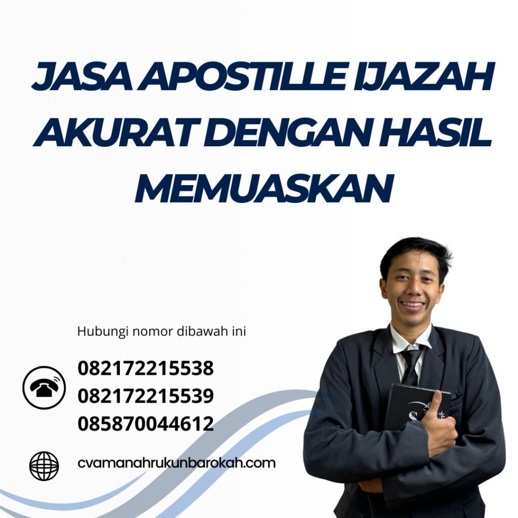 Jasa Apostille Ijazah Akurat Dengan Hasil Memuaskan