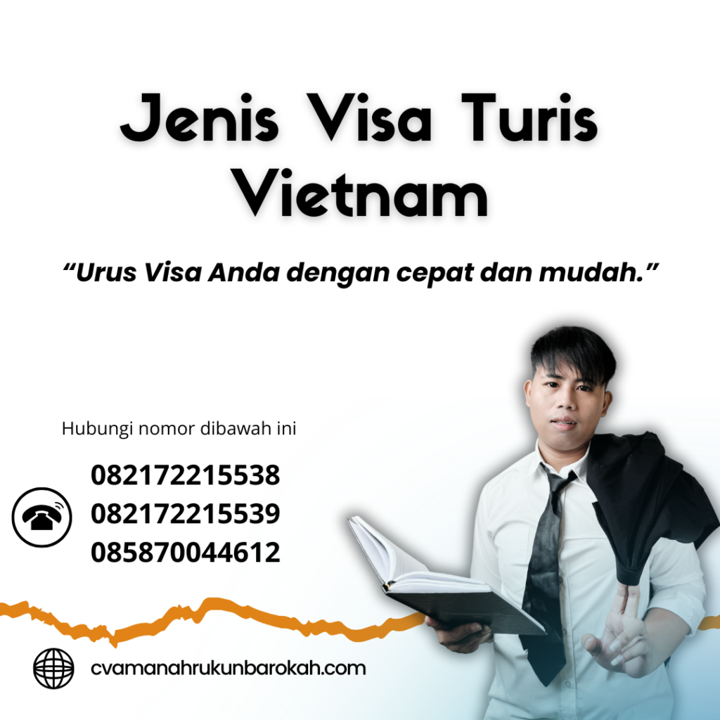 Jenis Visa Turis Vietnam Jenis Visa Turis Vietnam