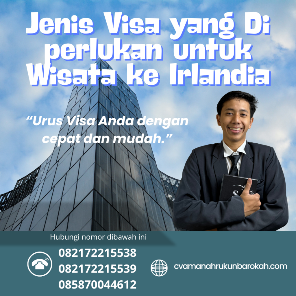 Jenis Visa yang Di perlukan untuk Wisata ke Irlandia Jenis Visa Yang Di Perlukan Untuk Wisata Ke Irlandia