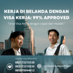 Kerja Di Belanda Dengan Visa Kerja 99% Approved