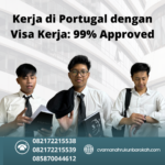 Kerja Di Portugal Dengan Visa Kerja 99% Approved