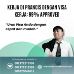 Kerja Di Prancis Dengan Visa Kerja 99% Approved