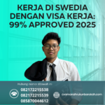 Kerja Di Swedia Dengan Visa Kerja 99% Approved 2025