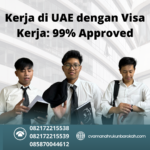 Kerja Di Uae Dengan Visa Kerja 99% Approved
