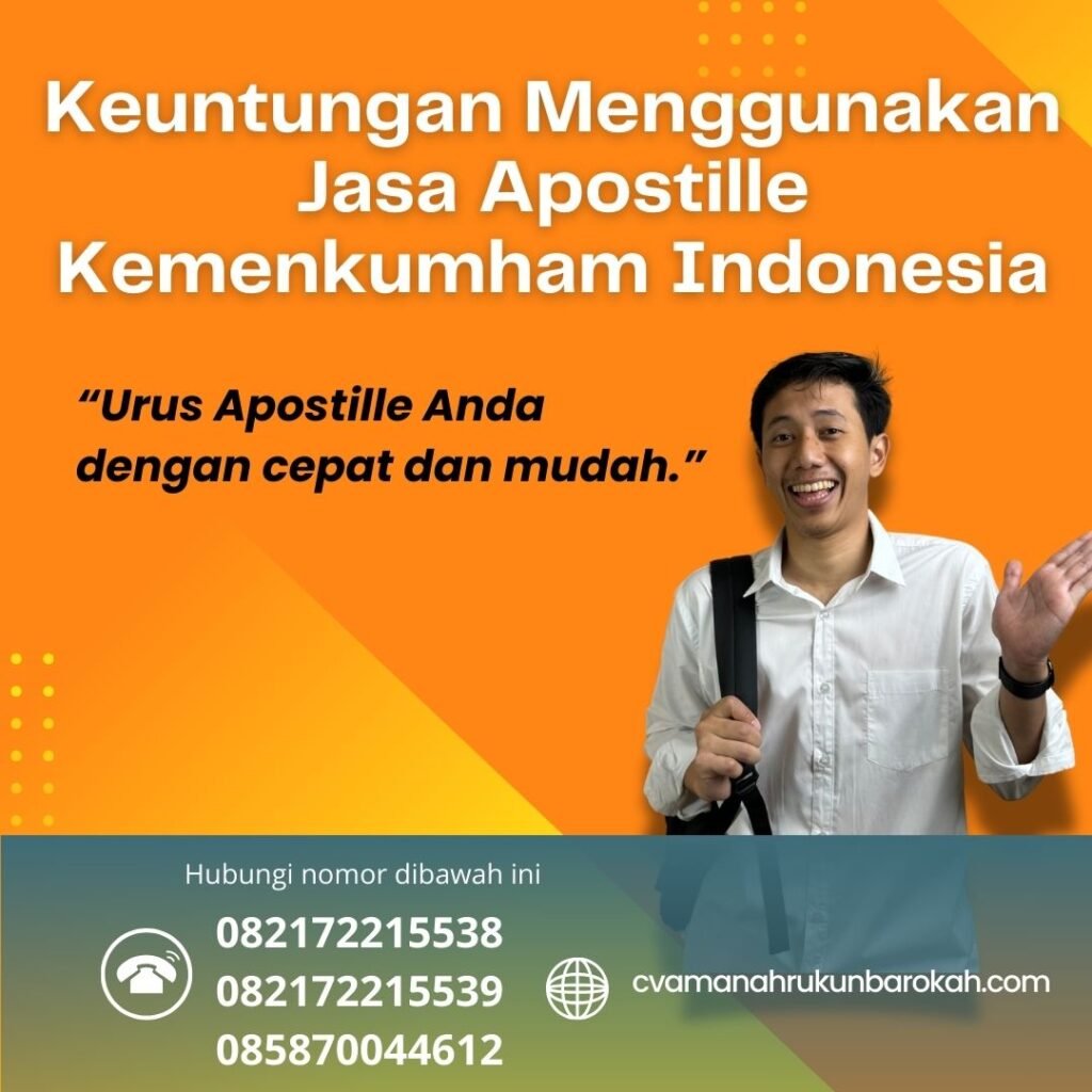 Keuntungan Menggunakan Jasa Apostille Kemenkumham Indonesia Keuntungan Menggunakan Jasa Apostille Kemenkumham Indonesia