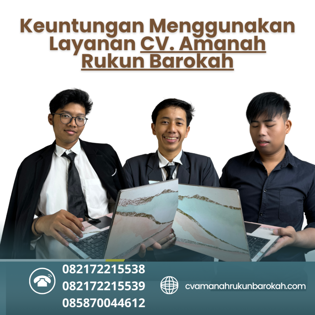 Keuntungan Menggunakan Layanan CV. Amanah Rukun Barokah Keuntungan Menggunakan Layanan Cv. Amanah Rukun Barokah