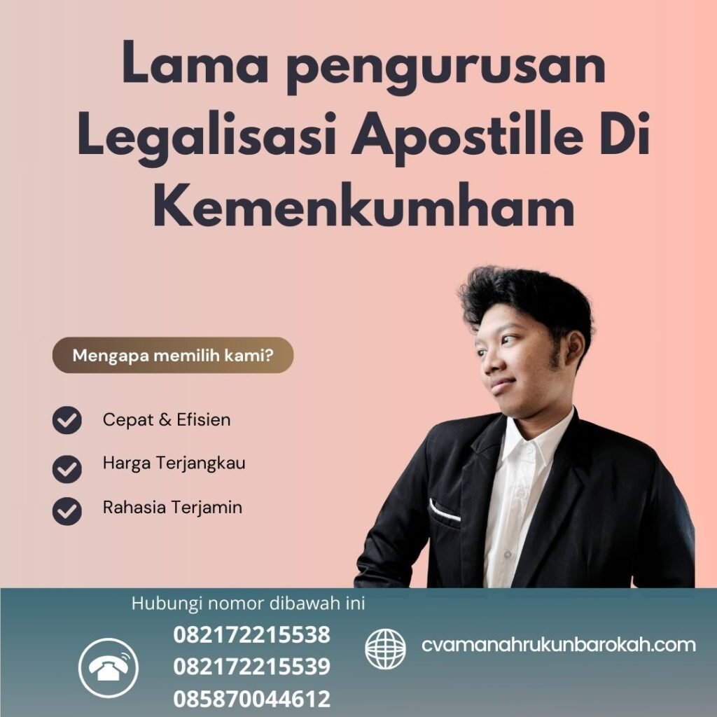Lama pengurusan Legalisasi Apostille Di Kemenkumham (1) Lama Pengurusan Legalisasi Apostille Di Kemenkumham (1)