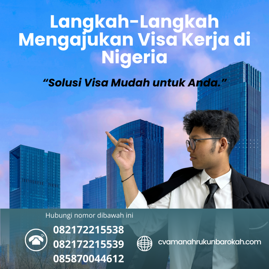 Langkah-Langkah Mengajukan Visa Kerja di Nigeria Langkah Langkah Mengajukan Visa Kerja Di Nigeria