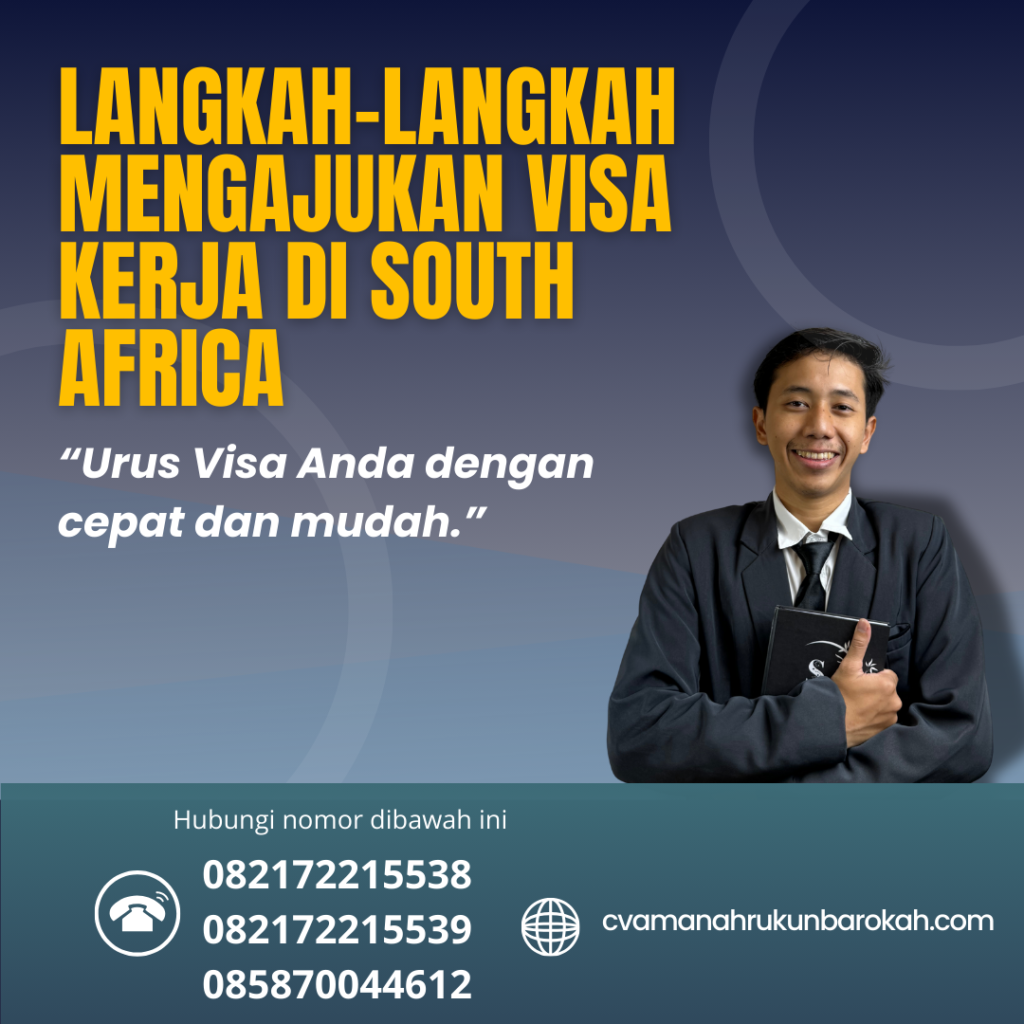 Langkah Langkah Mengajukan Visa Kerja Di South Africa