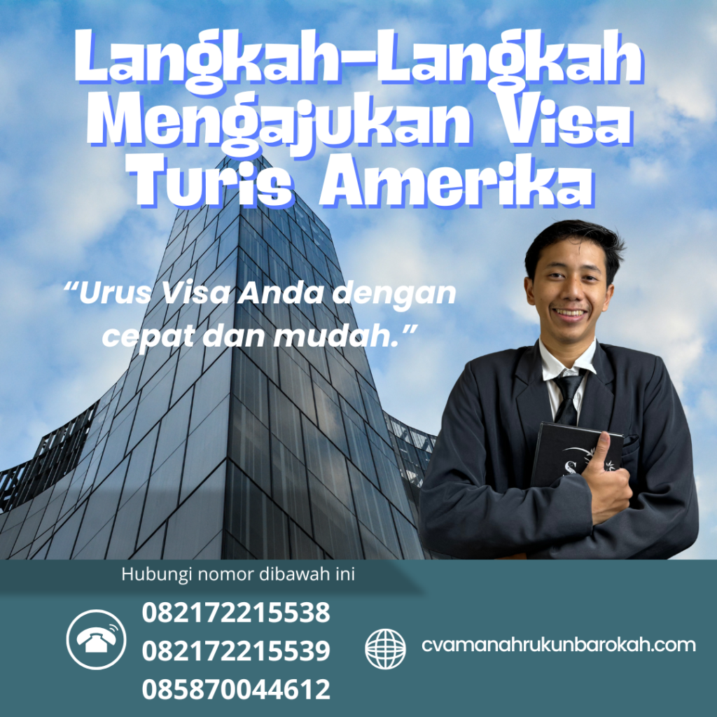 Langkah-Langkah Mengajukan Visa Turis Amerika Langkah Langkah Mengajukan Visa Turis Amerika