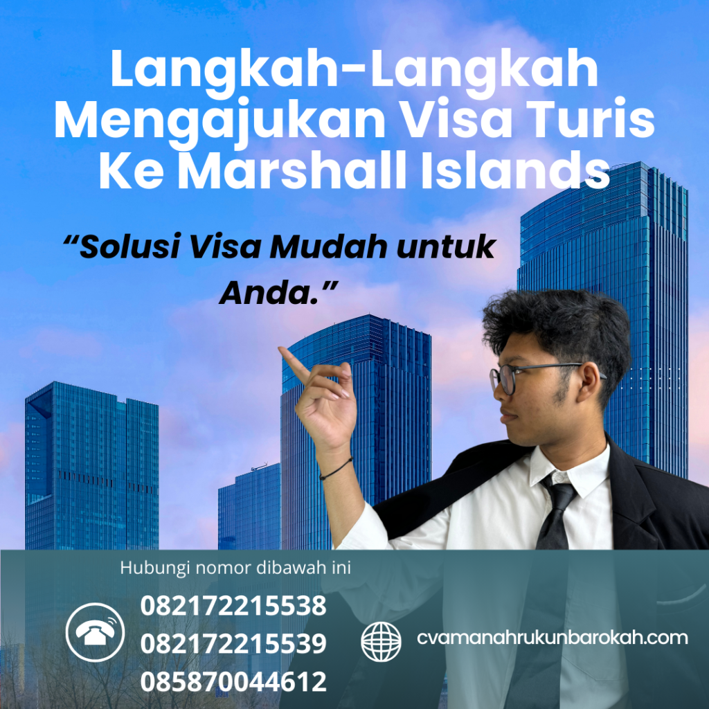 Langkah-Langkah Mengajukan Visa Turis Ke Marshall Islands Langkah Langkah Mengajukan Visa Turis Ke Marshall Islands