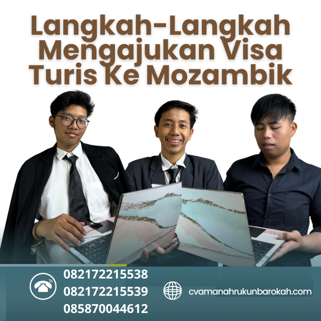 Langkah Langkah Mengajukan Visa Turis Ke Mozambik