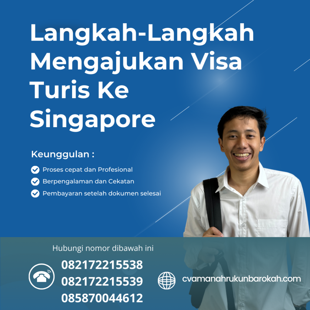 Langkah Langkah Mengajukan Visa Turis Ke Singapore