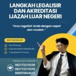 Langkah Legalisir Dan Akreditasi Ijazah Luar Negeri