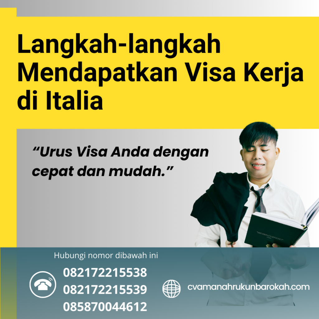 Langkah Langkah Mendapatkan Visa Kerja Di Italia