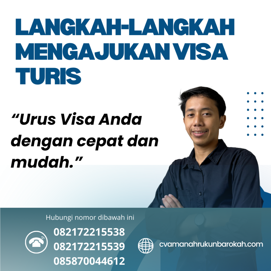 Langkah-langkah Mengajukan Visa Turis (1) Langkah Langkah Mengajukan Visa Turis (1)