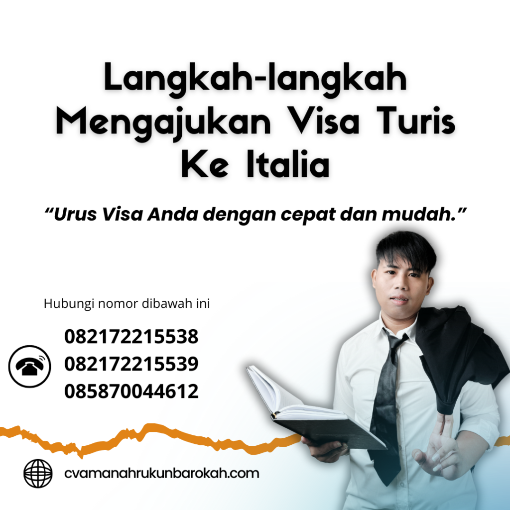 Langkah-langkah Mengajukan Visa Turis Ke Italia Langkah Langkah Mengajukan Visa Turis Ke Italia