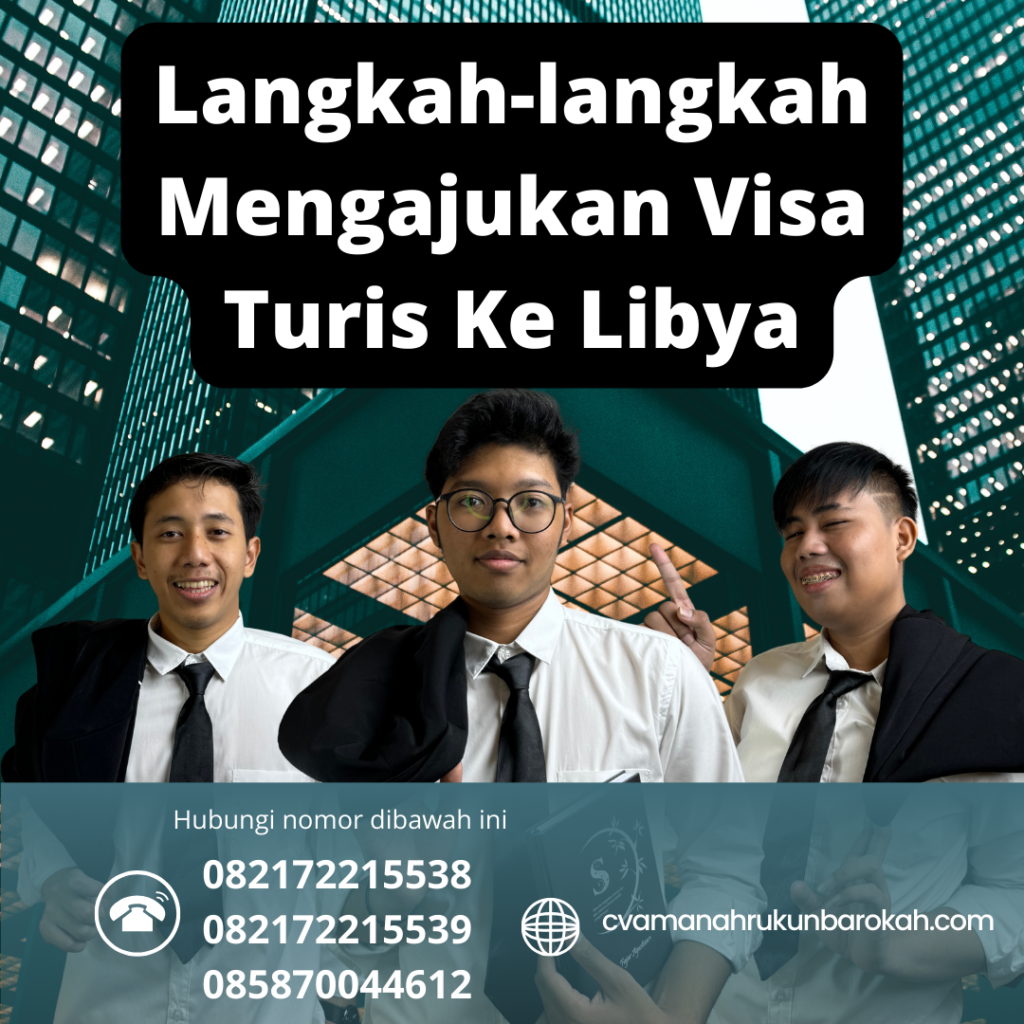 Langkah-langkah Mengajukan Visa Turis Ke Libya Langkah Langkah Mengajukan Visa Turis Ke Libya