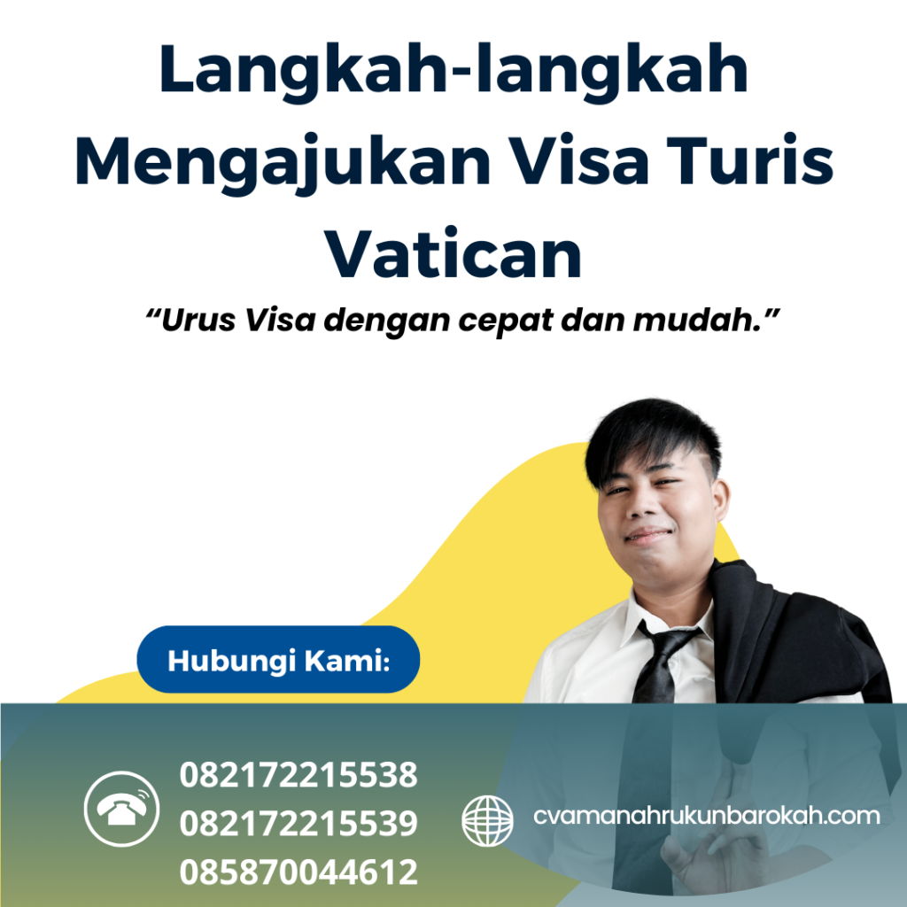 Langkah-langkah Mengajukan Visa Turis Vatican Langkah Langkah Mengajukan Visa Turis Vatican