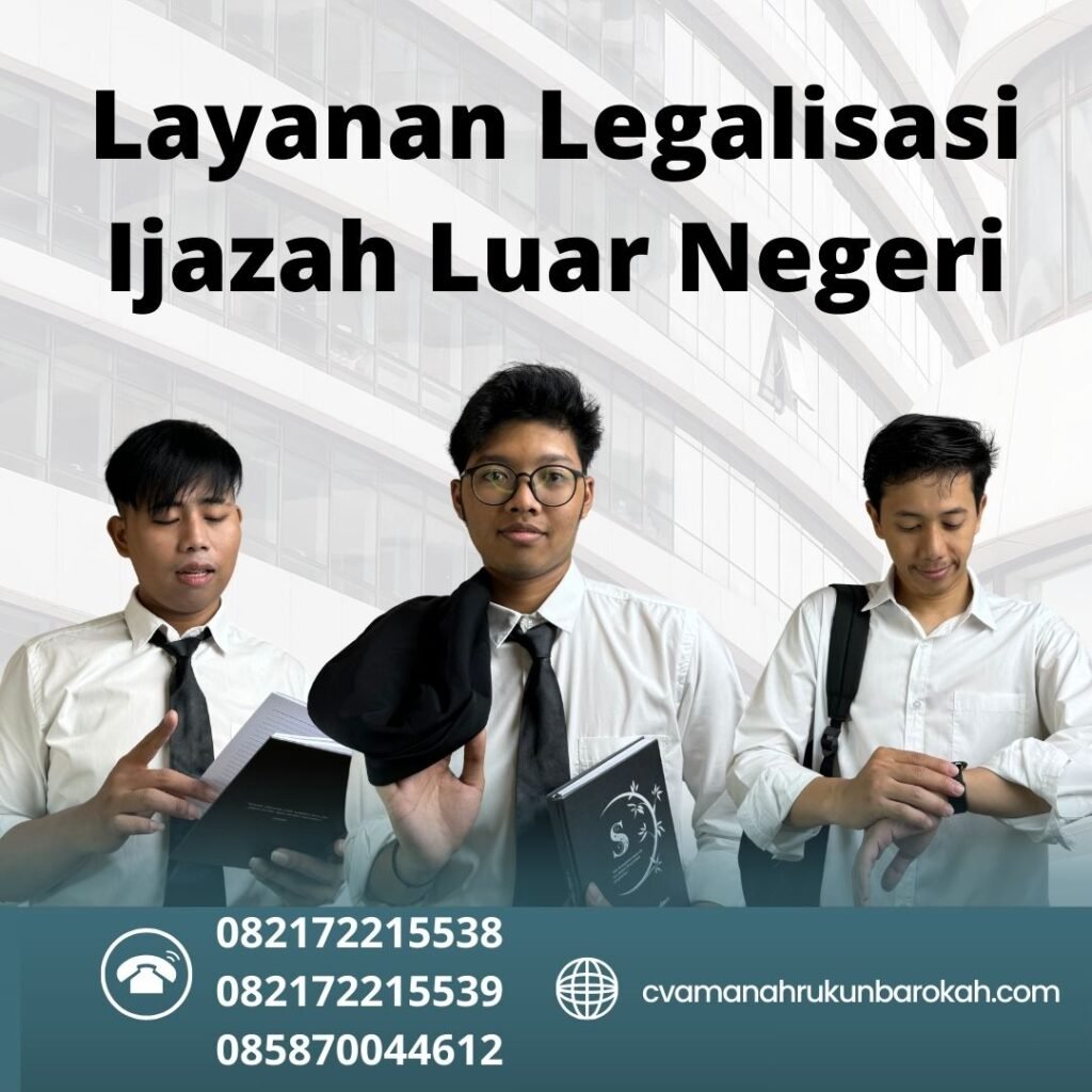 Layanan Legalisasi Ijazah Luar Negeri Layanan Legalisasi Ijazah Luar Negeri