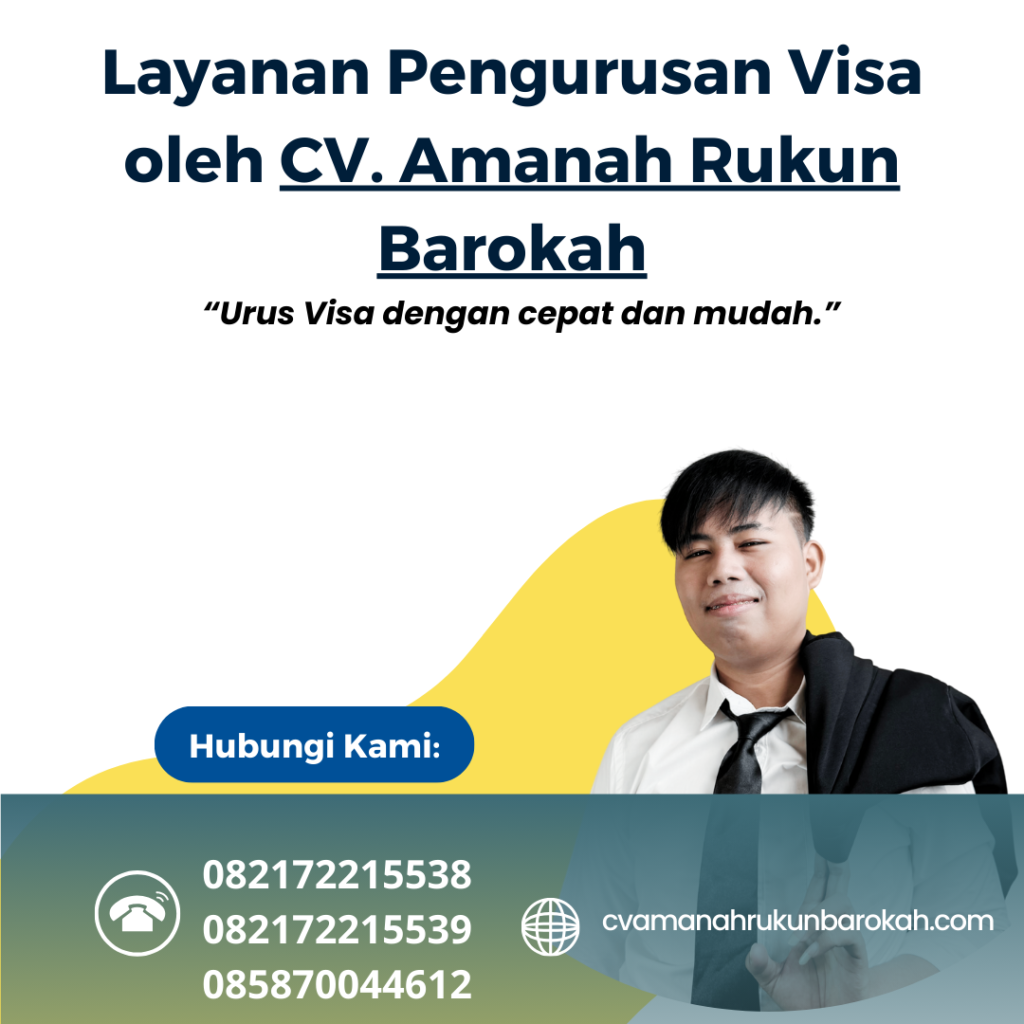 Layanan Pengurusan Visa oleh CV. Amanah Rukun Barokah (1) Layanan Pengurusan Visa Oleh Cv. Amanah Rukun Barokah (1)