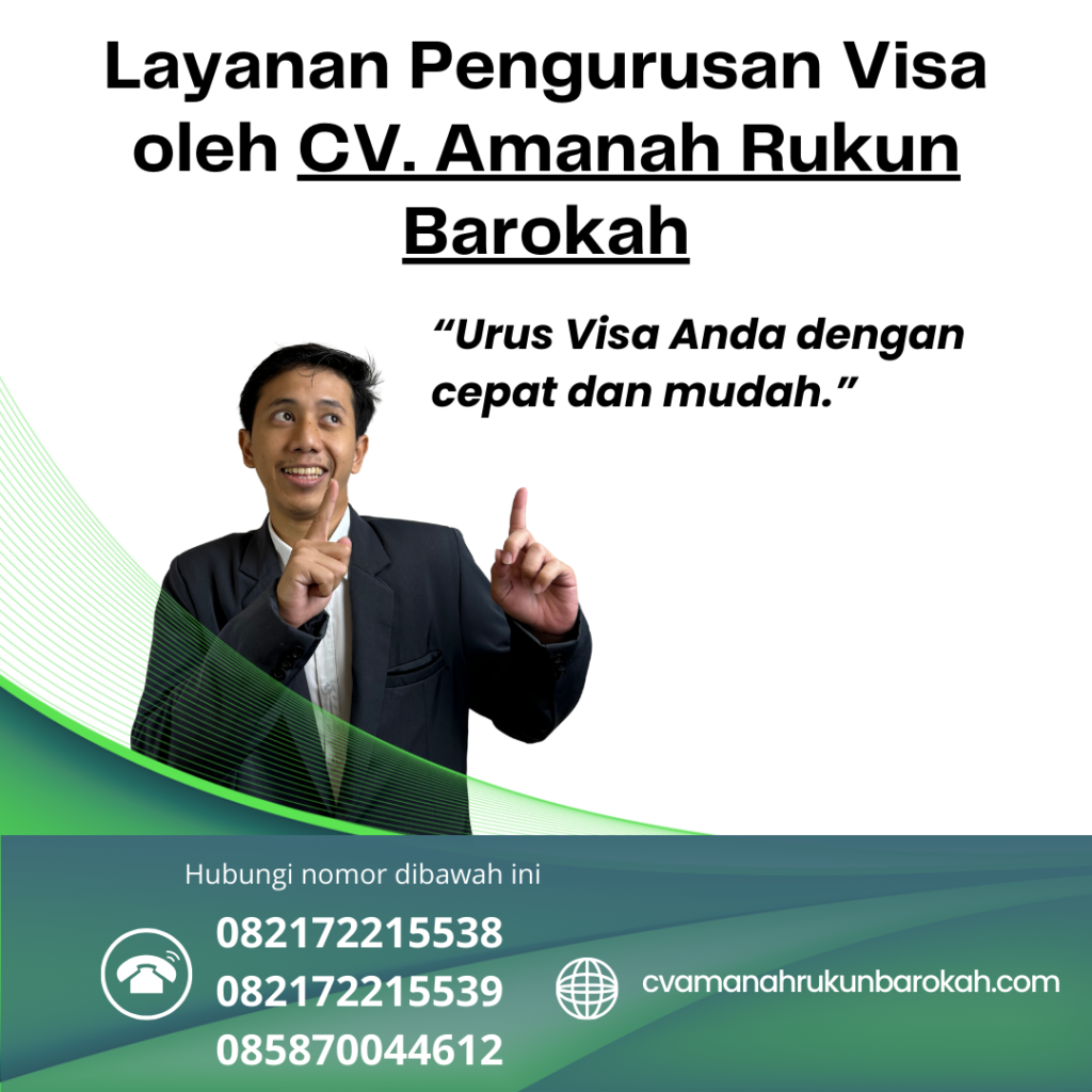Layanan Pengurusan Visa oleh CV. Amanah Rukun Barokah (3) Layanan Pengurusan Visa Oleh Cv. Amanah Rukun Barokah (3)