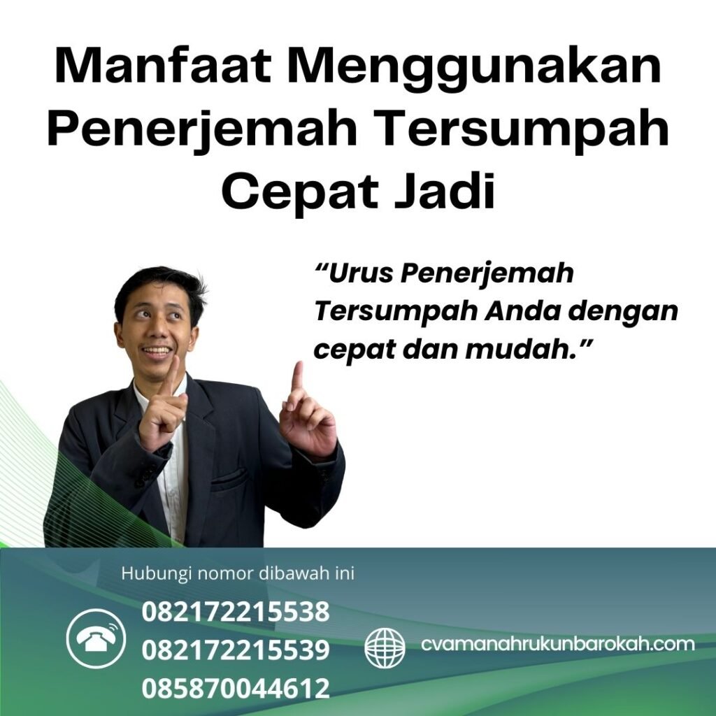 Manfaat Menggunakan Penerjemah Tersumpah Cepat Jadi