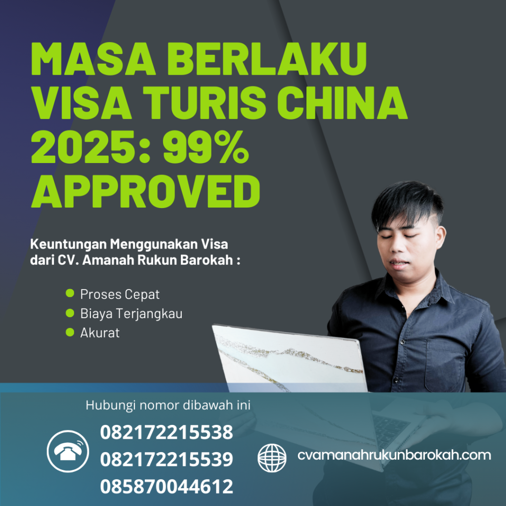 Masa Berlaku Visa Turis China 2025 99% Approved