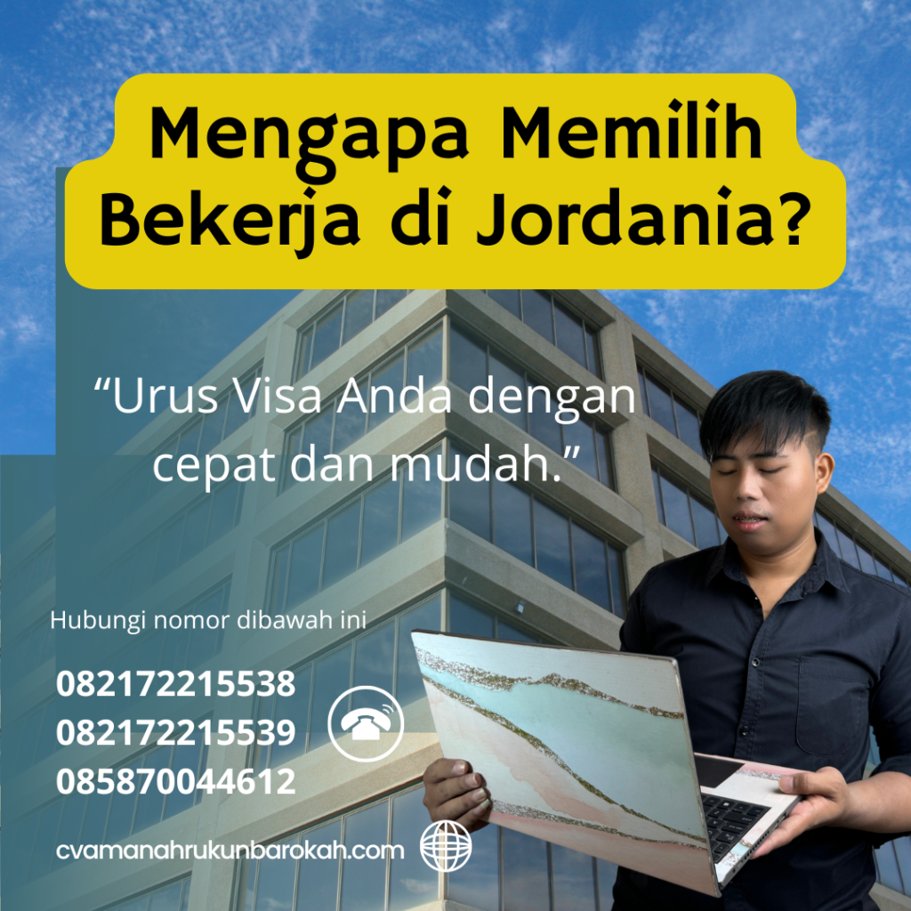 Mengapa Memilih Bekerja di Jordania Mengapa Memilih Bekerja Di Jordania