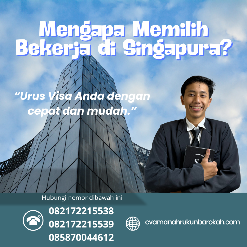 Mengapa Memilih Bekerja di Singapura Mengapa Memilih Bekerja Di Singapura